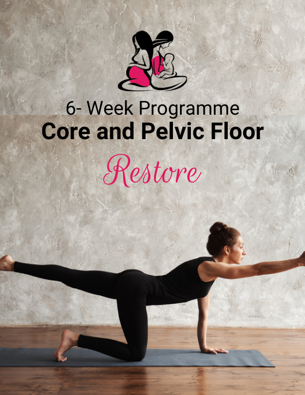 Core &amp; Pelvic Floor - Restore. 6-Week-Programme